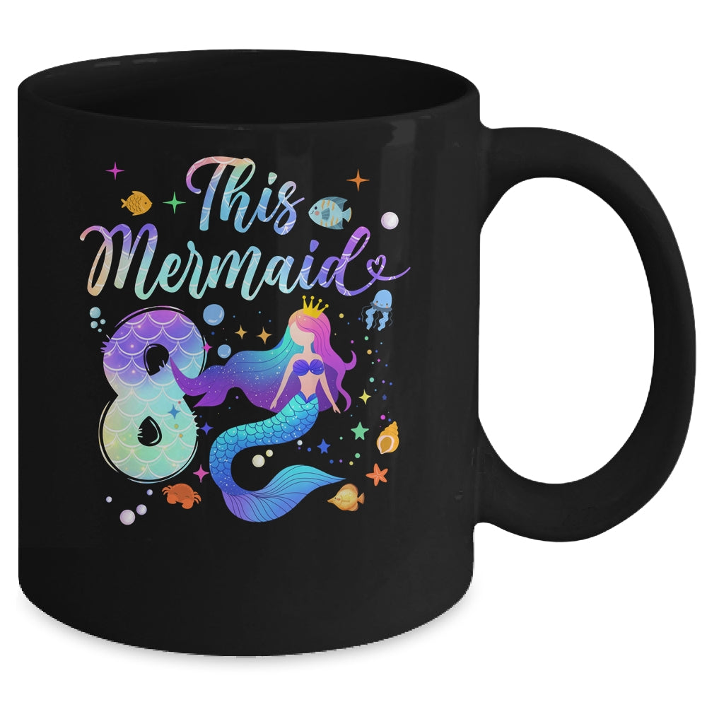 8 Year Old This Mermaid Is 8th Birthday Girl Daughter Party Mug | siriusteestore