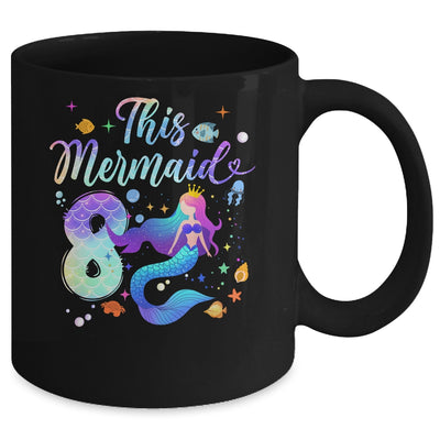 8 Year Old This Mermaid Is 8th Birthday Girl Daughter Party Mug | siriusteestore