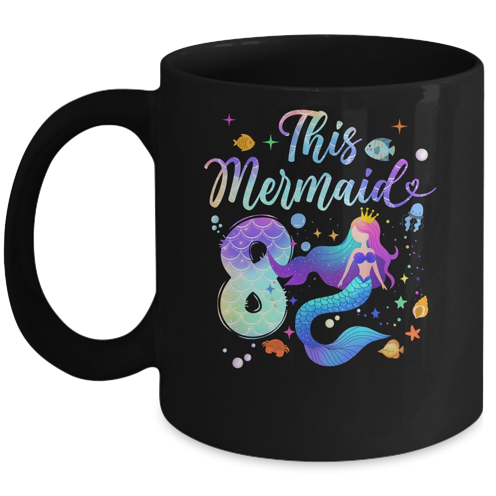 8 Year Old This Mermaid Is 8th Birthday Girl Daughter Party Mug | siriusteestore