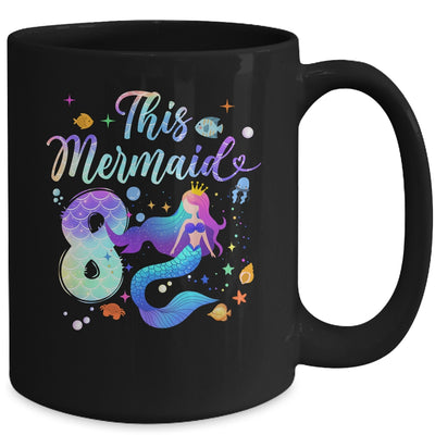 8 Year Old This Mermaid Is 8th Birthday Girl Daughter Party Mug | siriusteestore