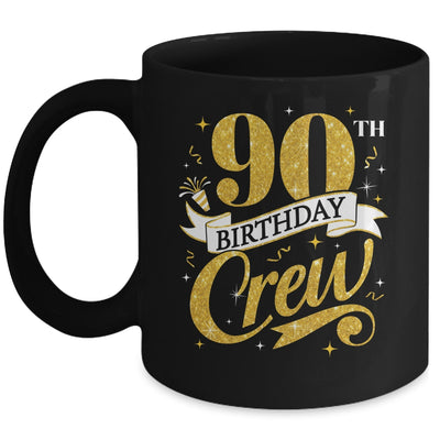 90th Birthday Crew 90th Bday Party Squad Friends Crown Funny Mug | siriusteestore