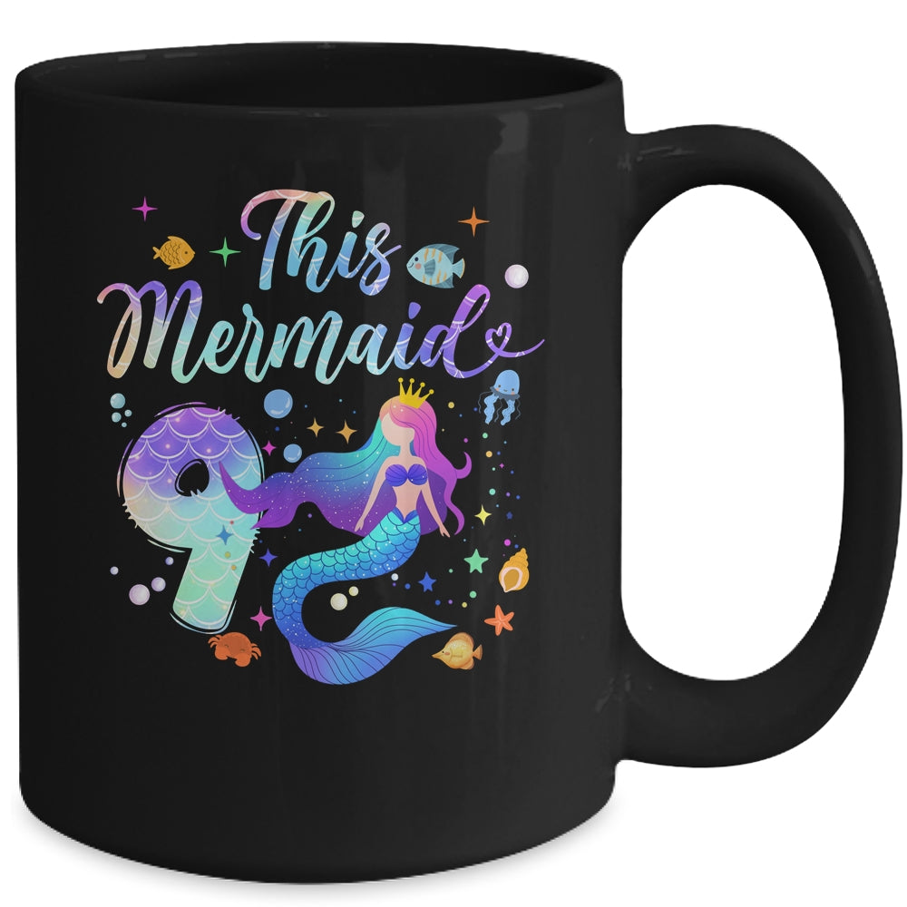 9 Year Old This Mermaid Is 9th Birthday Girl Daughter Party Mug | siriusteestore