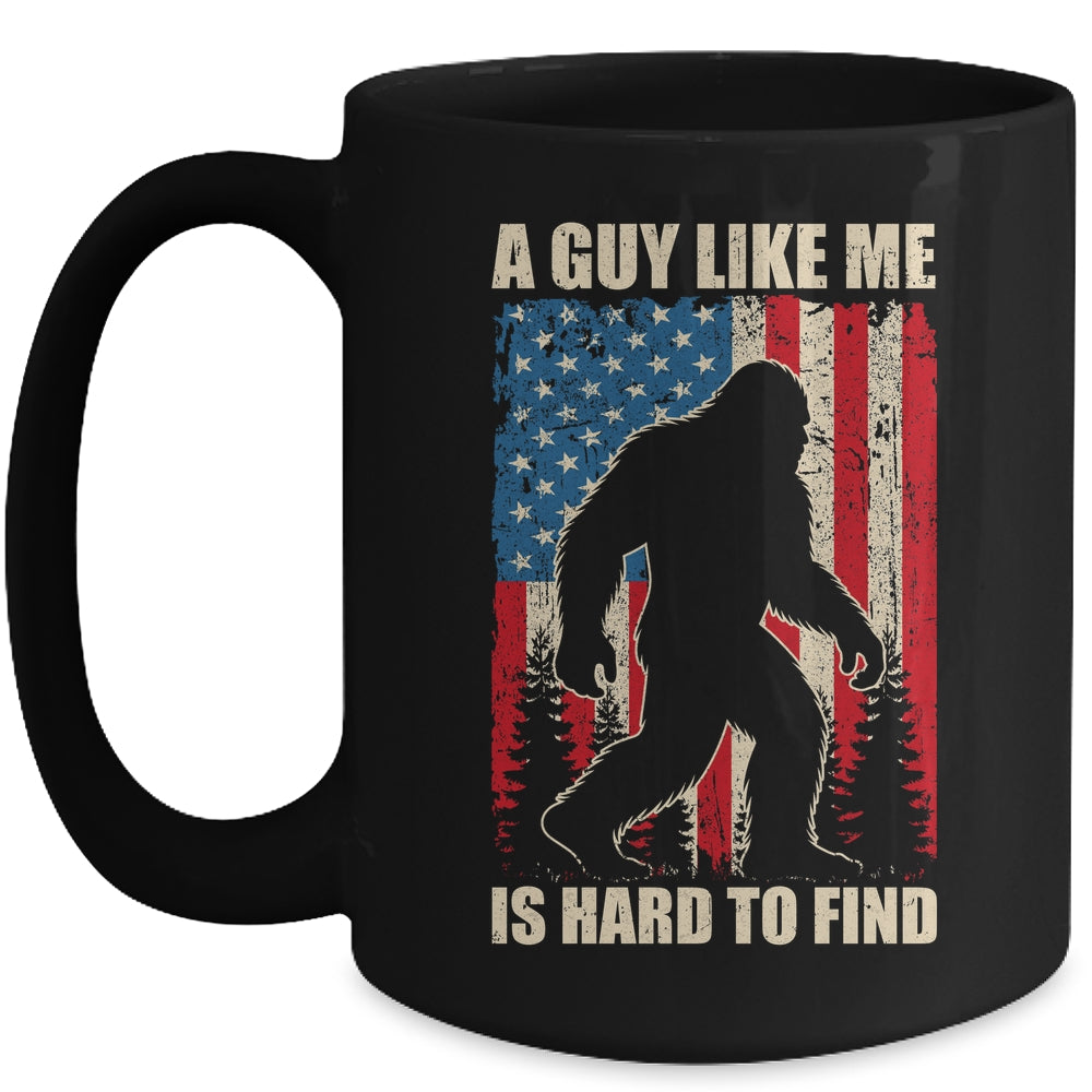 A Guy Like Me Is Hard To Find Bigfoot 4Th Of July Patriotic Mug | siriusteestore