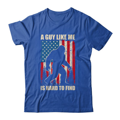A Guy Like Me Is Hard To Find Bigfoot 4Th Of July Patriotic Shirt & Hoodie | siriusteestore