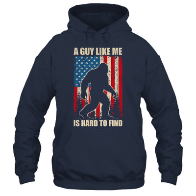 A Guy Like Me Is Hard To Find Bigfoot 4Th Of July Patriotic Shirt & Hoodie | siriusteestore