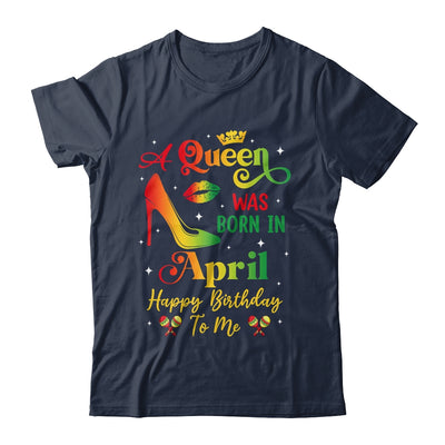 A Queen Was Born In April Jamaica Birthday Girl Party Shirt & Tank Top | siriusteestore