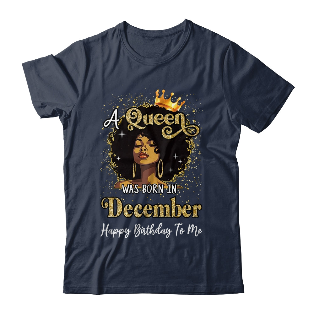 A Queen Was Born In December Black Girl Birthday Afro Woman Shirt & Tank Top | siriusteestore