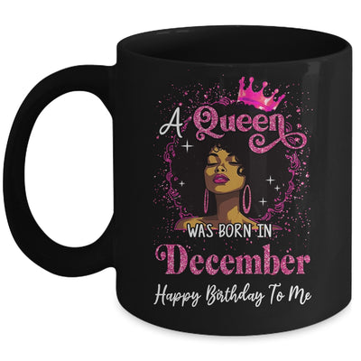 A Queen Was Born In December Black Girl Birthday Afro Women Mug | siriusteestore