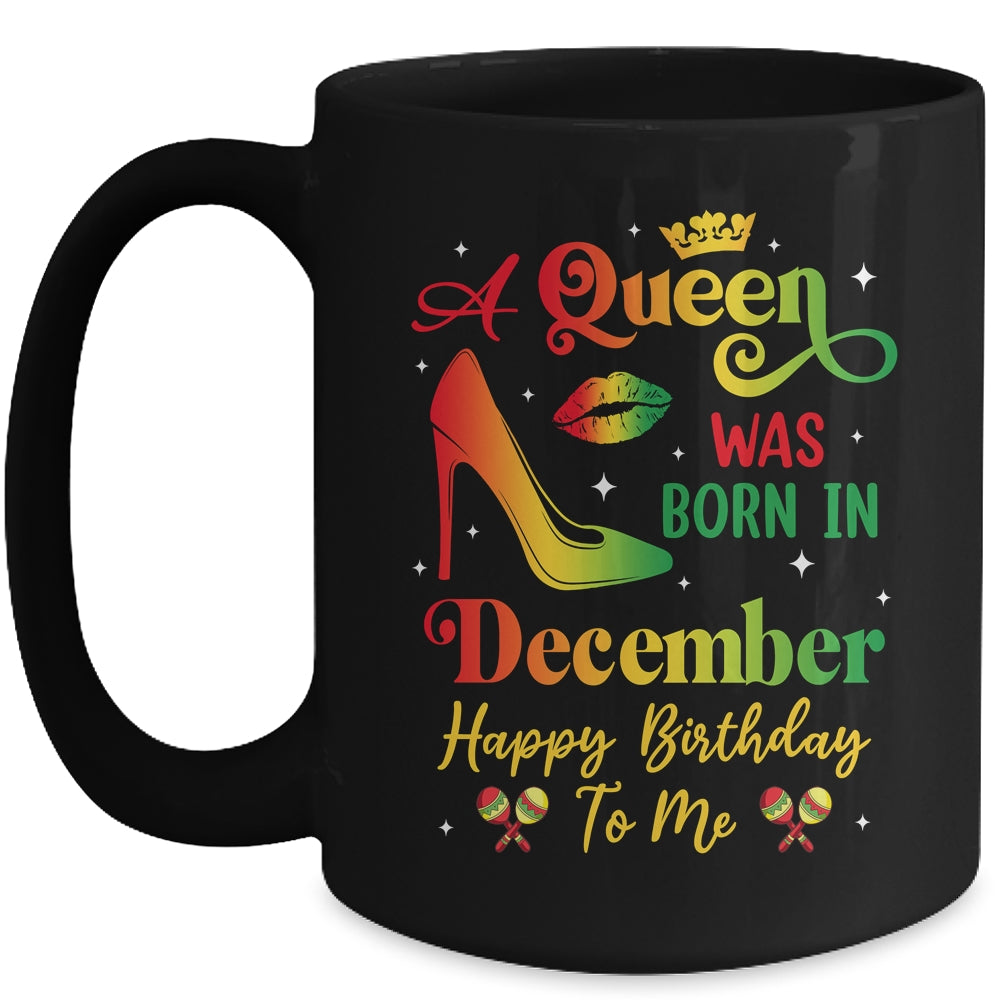 A Queen Was Born In December Jamaica Birthday Girl Party Mug | siriusteestore