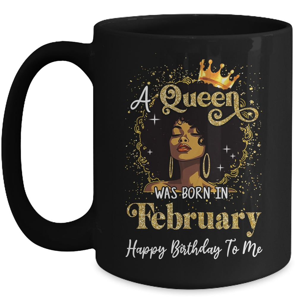 A Queen Was Born In February Black Girl Birthday Afro Woman Mug | siriusteestore