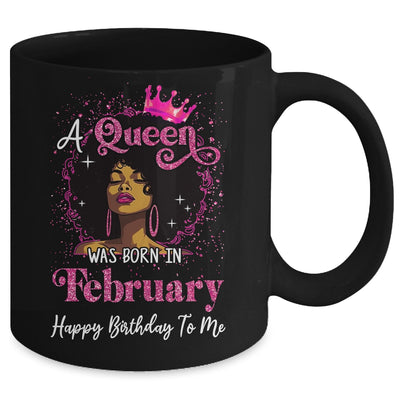 A Queen Was Born In February Black Girl Birthday Afro Women Mug | siriusteestore