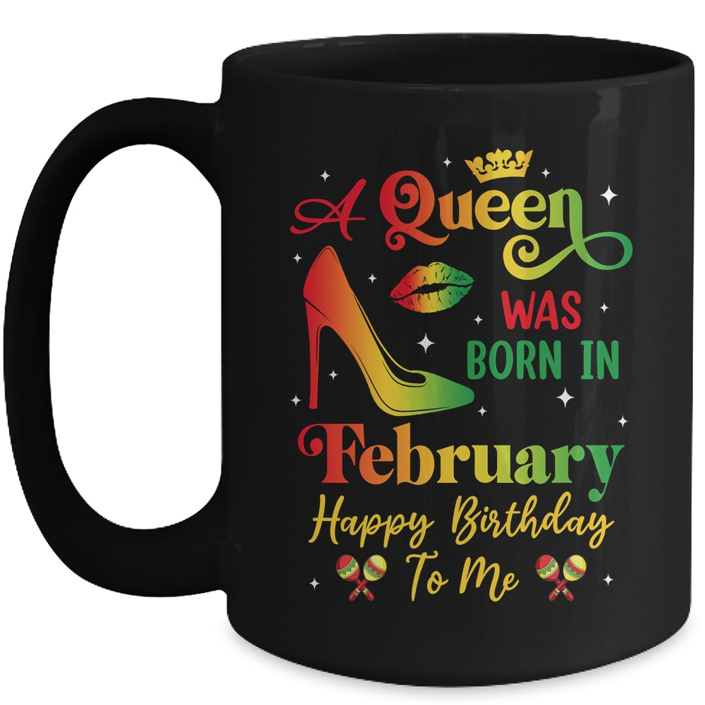 A Queen Was Born In February Jamaica Birthday Girl Party Mug | siriusteestore
