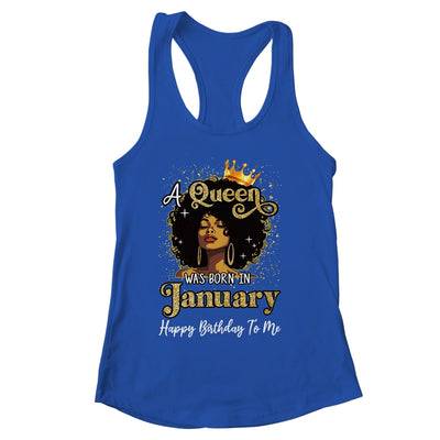 A Queen Was Born In January Black Girl Birthday Afro Woman Shirt & Tank Top | siriusteestore