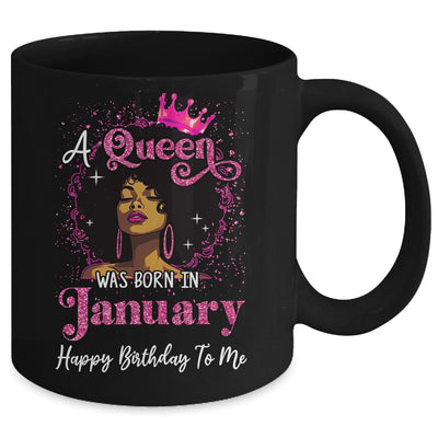 A Queen Was Born In January Black Girl Birthday Afro Women Mug | siriusteestore