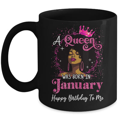 A Queen Was Born In January Black Girl Birthday Afro Women Mug | siriusteestore