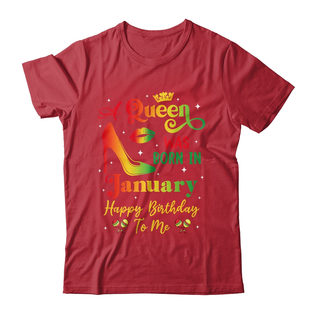 A Queen Was Born In January Jamaica Birthday Girl Party Shirt & Tank Top | siriusteestore