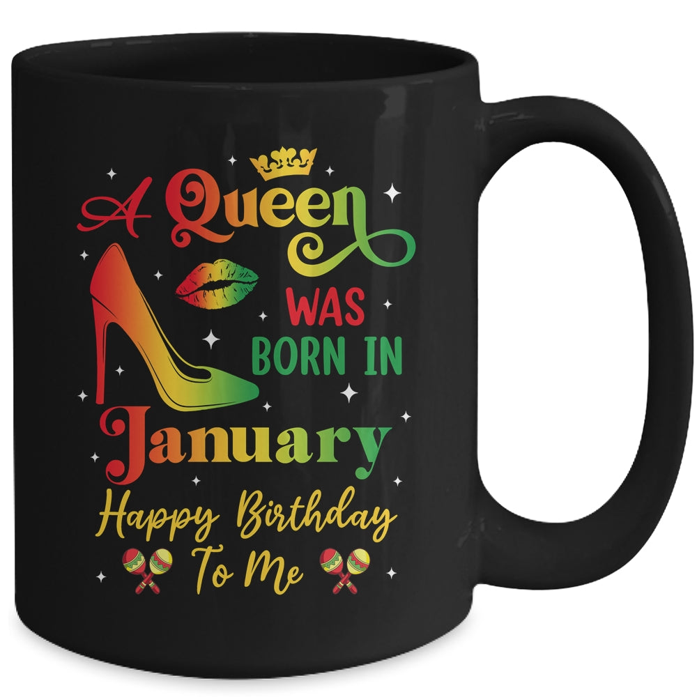 A Queen Was Born In January Jamaica Birthday Girl Party Mug | siriusteestore