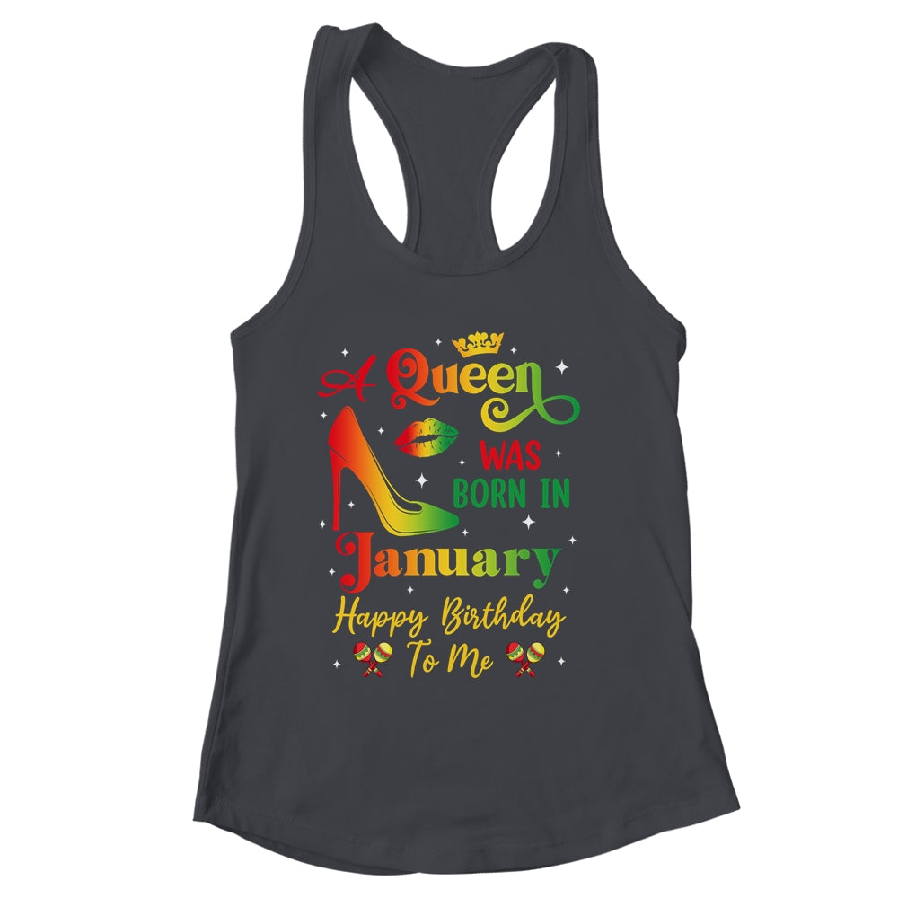 A Queen Was Born In January Jamaica Birthday Girl Party Shirt & Tank Top | siriusteestore