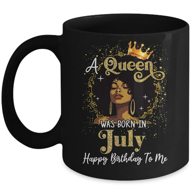 A Queen Was Born In July Black Girl Birthday Afro Woman Mug | siriusteestore