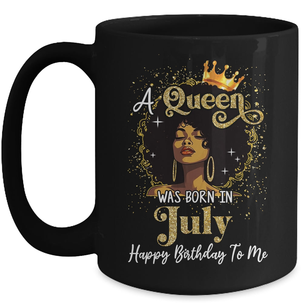 A Queen Was Born In July Black Girl Birthday Afro Woman Mug | siriusteestore