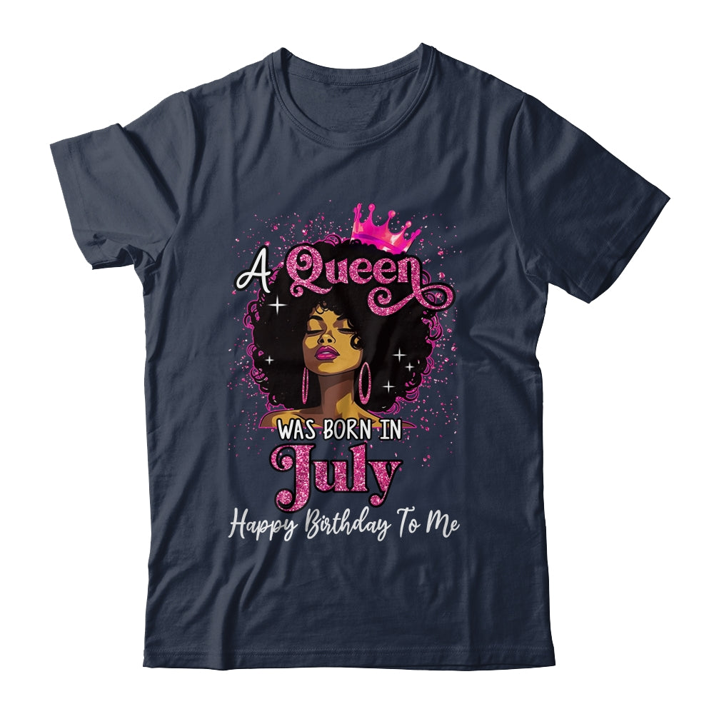 A Queen Was Born In July Black Girl Birthday Afro Women Shirt & Tank Top | siriusteestore