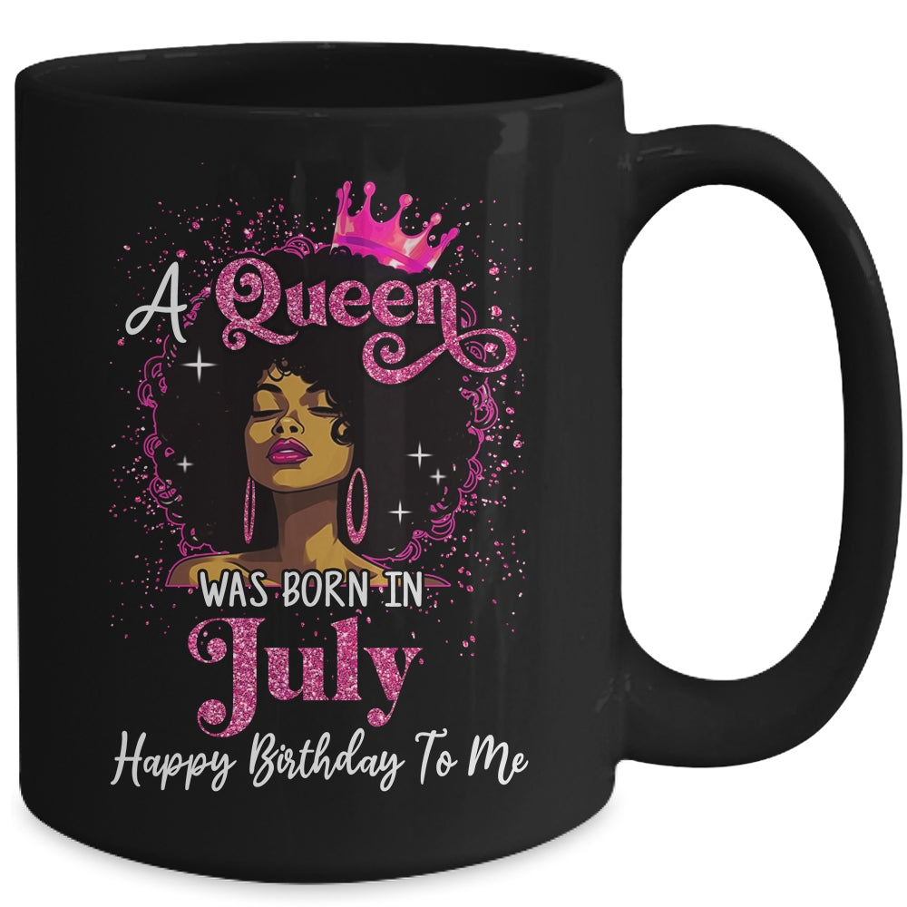 A Queen Was Born In July Black Girl Birthday Afro Women Mug | siriusteestore