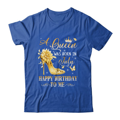 A Queen Was Born In July High Heels Happy Birthday To Me Shirt & Tank Top | siriusteestore