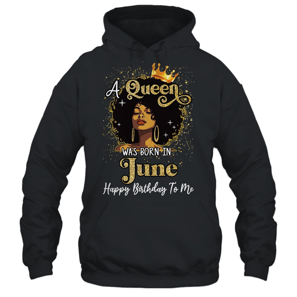 A Queen Was Born In June Black Girl Birthday Afro Woman Shirt & Tank Top | siriusteestore