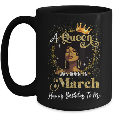 A Queen Was Born In March Black Girl Birthday Afro Woman Mug | siriusteestore