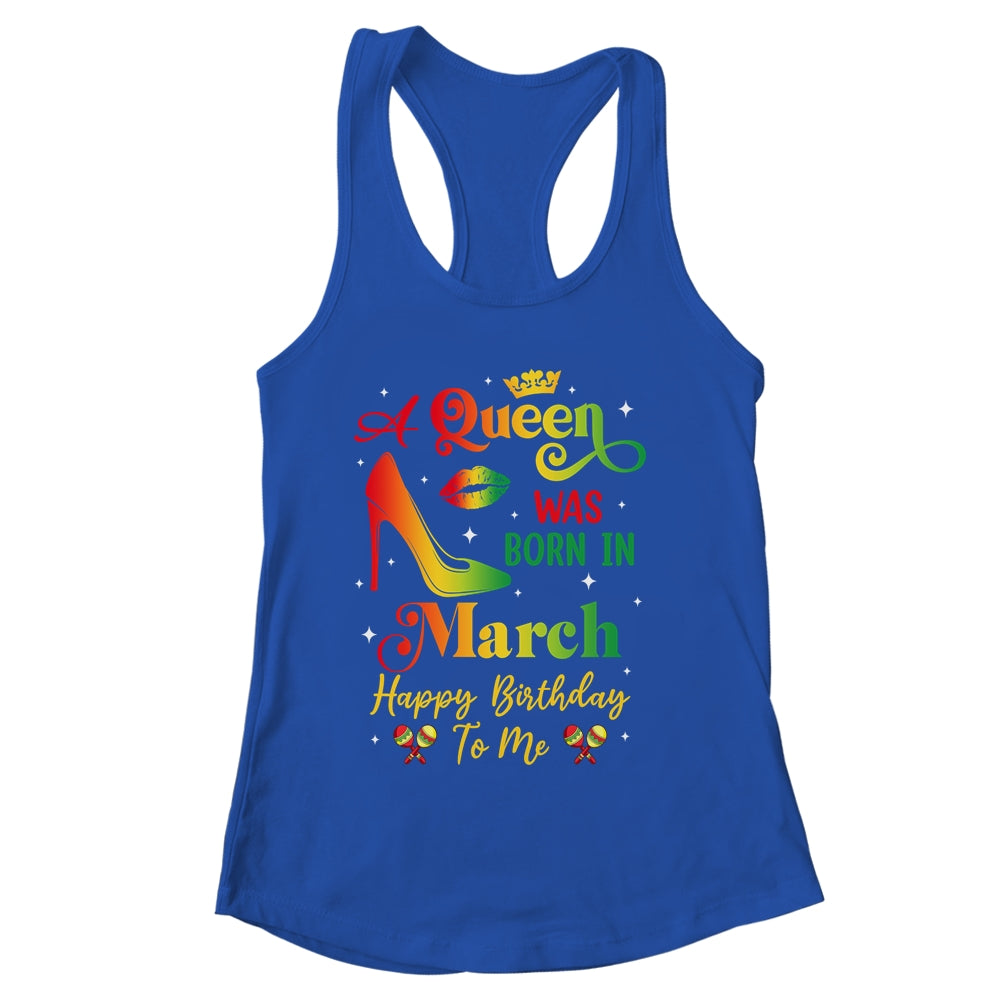 A Queen Was Born In March Jamaica Birthday Girl Party Shirt & Tank Top | siriusteestore