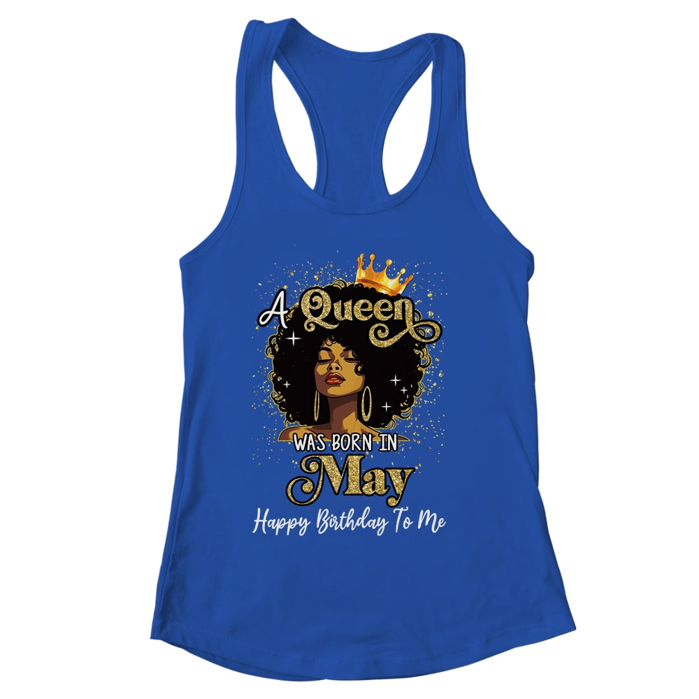 A Queen Was Born In May Black Girl Birthday Afro Woman Shirt & Tank Top | siriusteestore