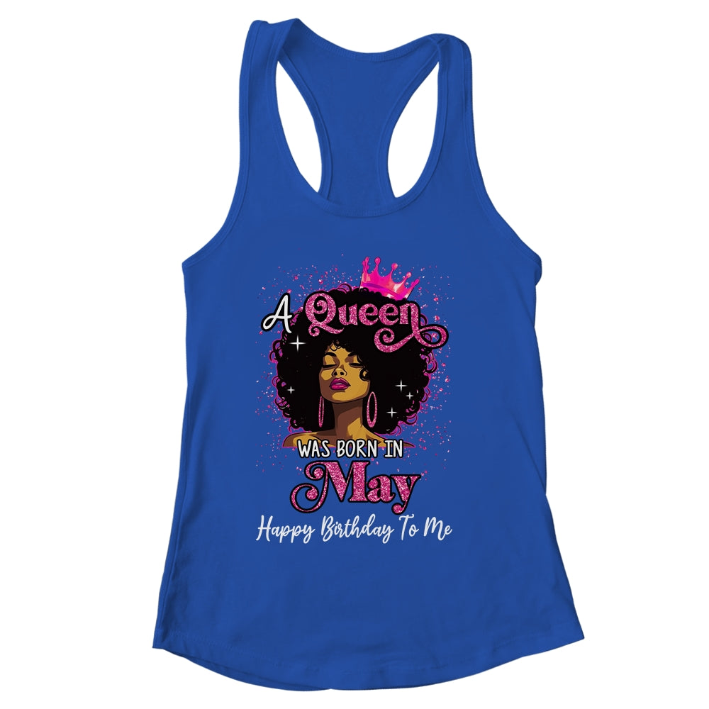 A Queen Was Born In May Black Girl Birthday Afro Women Shirt & Tank Top | siriusteestore