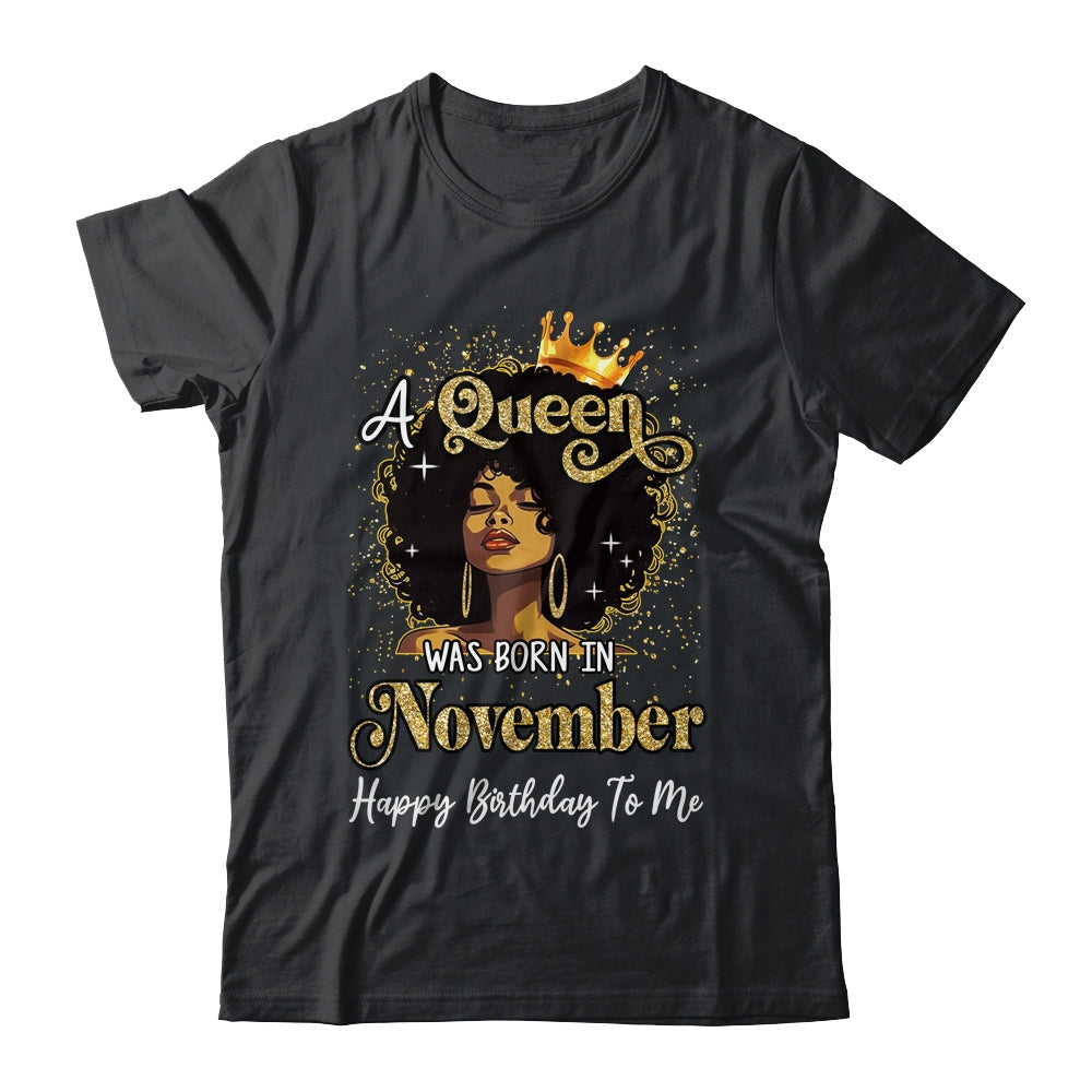 A Queen Was Born In November Black Girl Birthday Afro Woman Shirt & Tank Top | siriusteestore