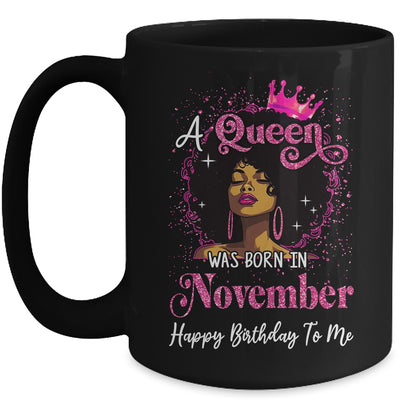 A Queen Was Born In November Black Girl Birthday Afro Women Mug | siriusteestore