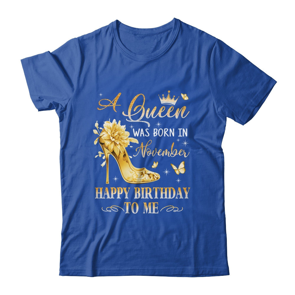A Queen Was Born In November High Heels Happy Birthday To Me Shirt & Tank Top | siriusteestore