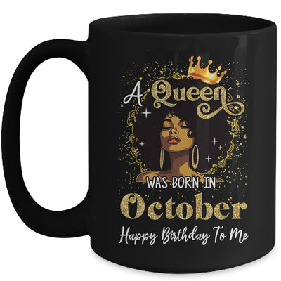 A Queen Was Born In October Black Girl Birthday Afro Woman Mug | siriusteestore
