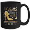 A Queen Was Born In October High Heels Happy Birthday To Me Mug | siriusteestore
