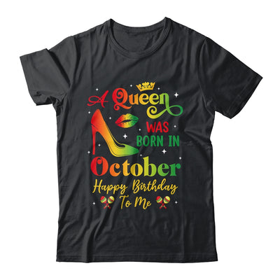 A Queen Was Born In October Jamaica Birthday Girl Party Shirt & Tank Top | siriusteestore