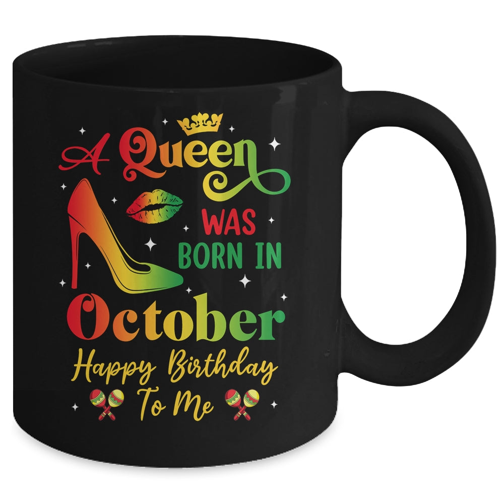A Queen Was Born In October Jamaica Birthday Girl Party Mug | siriusteestore