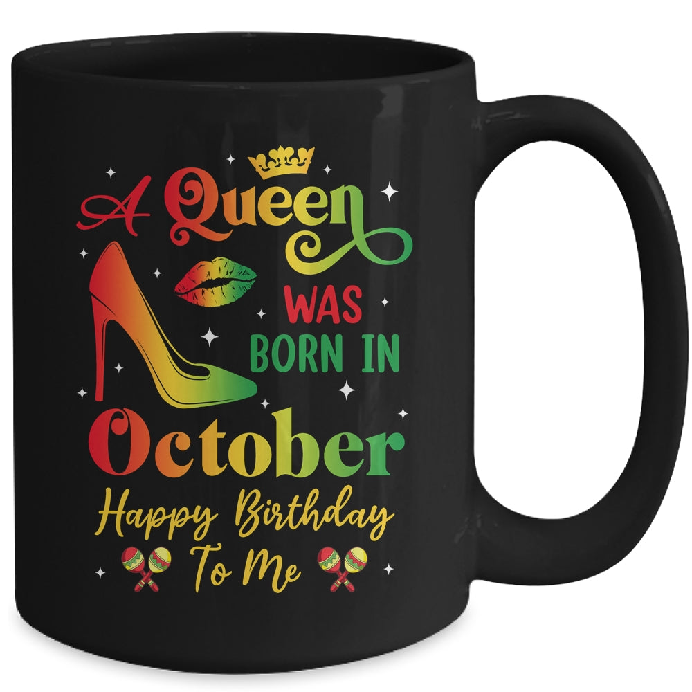 A Queen Was Born In October Jamaica Birthday Girl Party Mug | siriusteestore