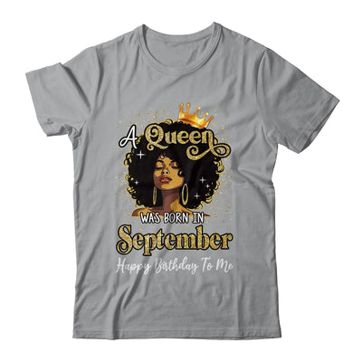 A Queen Was Born In September Black Girl Birthday Afro Woman Shirt & Tank Top | siriusteestore