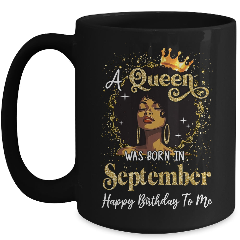 A Queen Was Born In September Black Girl Birthday Afro Woman Mug | siriusteestore