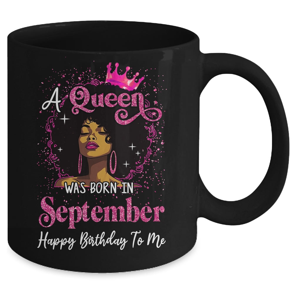 A Queen Was Born In September Black Girl Birthday Afro Women Mug | siriusteestore