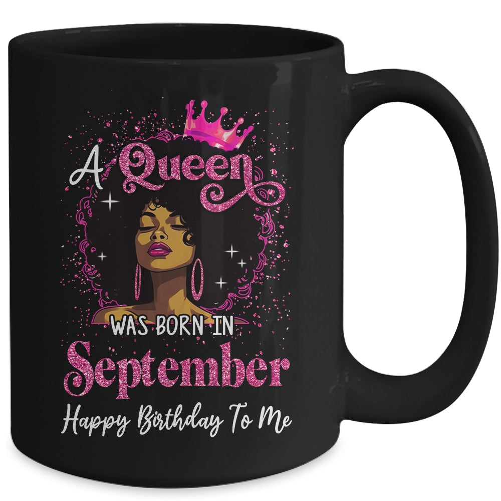 A Queen Was Born In September Black Girl Birthday Afro Women Mug | siriusteestore