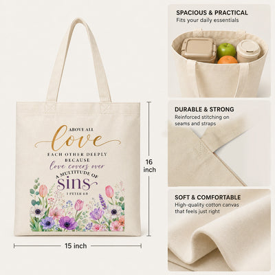 Above All Love Each Other Deeply 1 Peter 4 8 Floral Christian Tote Bag For Women Bible Verse Canvas Bag Church Faith Religious Gift Reusable Shopping Beach Travel | siriusteestore