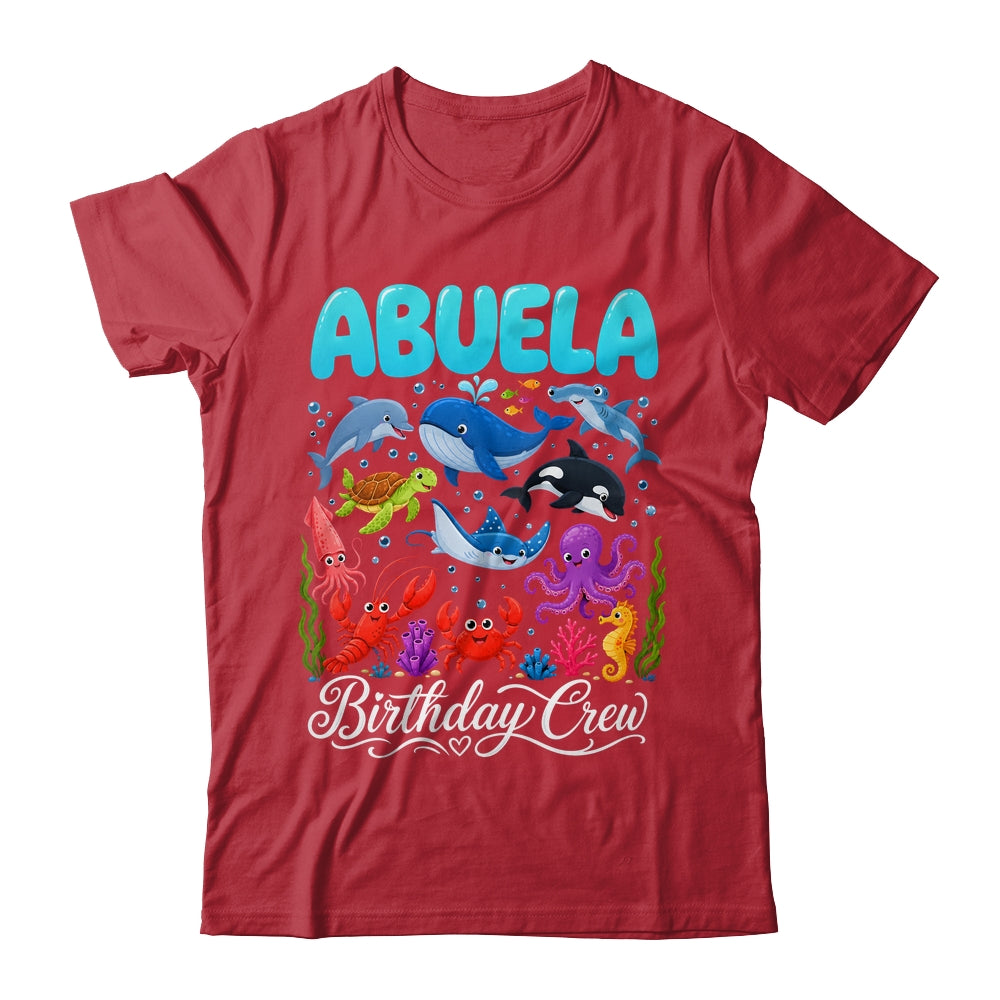 Abuela Birthday Crew Ocean Animals Birthday Under Sea Shirt & Hoodie | siriusteestore