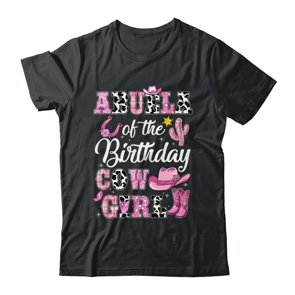 Abuela Of The Birthday Cow Girl Western Cowgirl 1st Birthday Shirt & Hoodie | siriusteestore