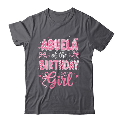 Abuela Of The Birthday Girl Matching Pink Coquette Bow Shirt & Hoodie | siriusteestore