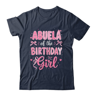 Abuela Of The Birthday Girl Matching Pink Coquette Bow Shirt & Hoodie | siriusteestore