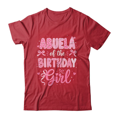 Abuela Of The Birthday Girl Matching Pink Coquette Bow Shirt & Hoodie | siriusteestore